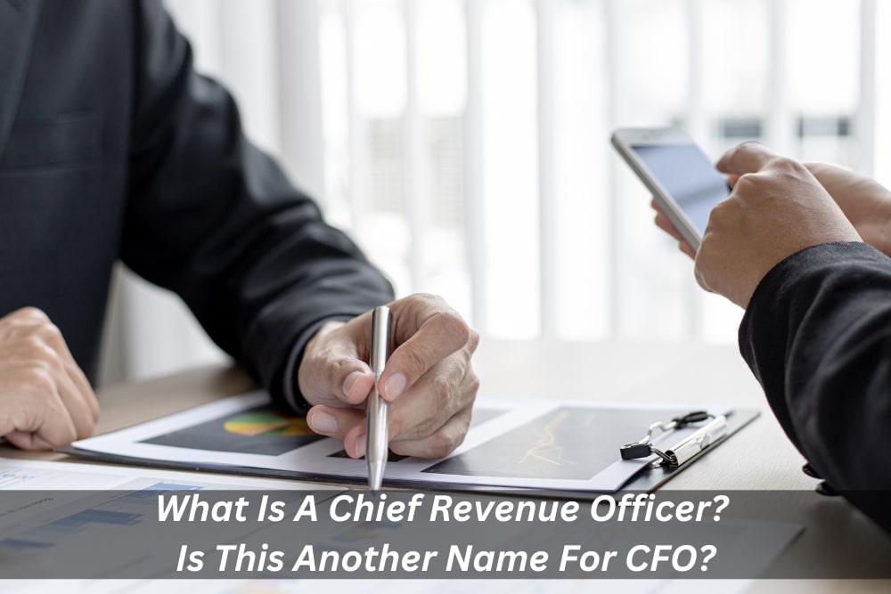 Image presents What Is A Chief Revenue Officer Is This Another Name For CFO