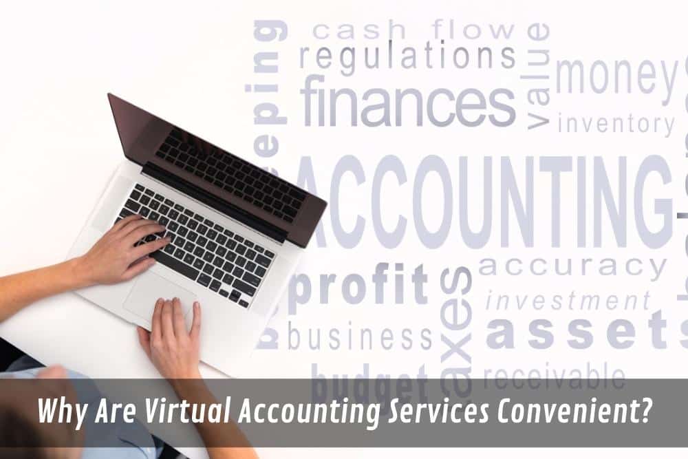 Image presents Why Are Virtual Accounting Services Convenient